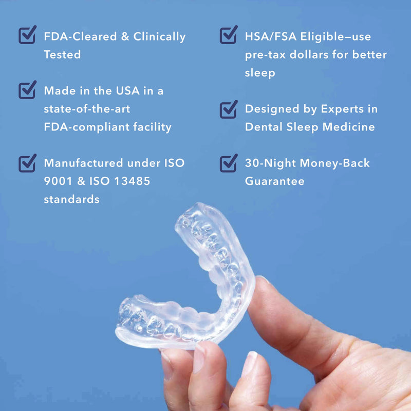 FDA cleared anti-snoring mouthpiece. HSA/FSA eligible snore mouthpiece.